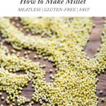 Eating more meatless meals? Add in whole grains! What is millet? Find cooking tips and how to cook millet with a week's worth of recipes.